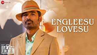 Engleesu Lovesu  Pakkiri  Dhanush amp Jonita Gandhi  Amit Trivedi  Lyrical [upl. by Laubin943]