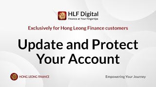 Update and Protect with HLF Digital  Ensure Maximum Security For Hong Leong Finance customers [upl. by Nrubliw]