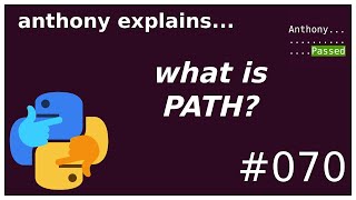 what is PATH beginner  intermediate anthony explains 070 [upl. by Demah]