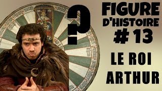 Le roi Arthur personnage de fiction ou historique  FH 13 [upl. by Gilleod]