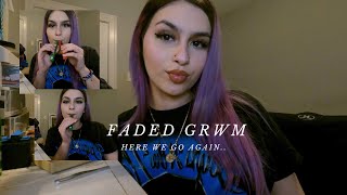 FADED GRWM [upl. by Hcirteid899]