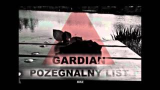 Gardian  Pożegnalny list [upl. by Kcirdle]