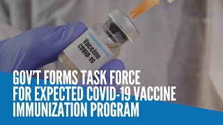 Gov’t forms task force for expected COVID19 vaccine immunization program [upl. by Elrebmik]