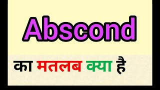 Abscond meaning in hindi  abscond ka matlab kya hota hai  word meaning English to hindi [upl. by Akemhs53]