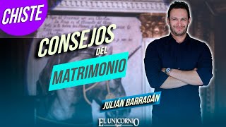 Julián Barragán  Consejos del Matrimonio  Comedia en Vivo [upl. by Trill]