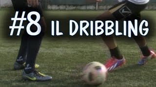 CALCIO  COME È FATTO UN DRIBBLING  FONDAMENTALE 8 [upl. by Giselle531]