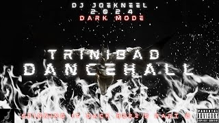 Trinibad Mix 2024 PT2 TriniDancehall Mix 2024 Kman 6ixxVybz Kartel Teejay amp MoreDJ JoeKneel [upl. by Araic]