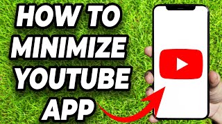 How to Minimize YouTube on Android  Full Guide [upl. by Naima]