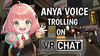 VOICE TROLLING PEOPLE AS ANYA FORGER  VRCHAT [upl. by Anitan]