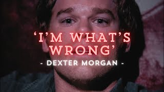 Dexter  quotIm whats wrongquot︱Edit [upl. by Jeramie]