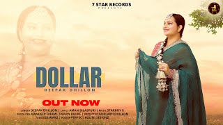 Dollar  Deepak Dhillon  Starboy X  Aman Bilaspuri  Latest Punjabi Song 2024  7Star Records [upl. by Krusche]