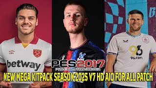 PES 2017 NEW MEGA KITPACK SEASON 2025 V7 HD AIO FOR ALL PATCH [upl. by Dorsy]