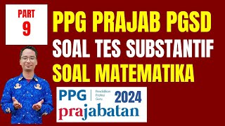 Soal Tes Substantif PPG Prajabatan PGSD 2024 Part 8  Soal Matematika [upl. by Marjy]