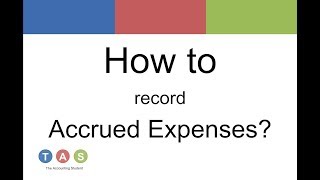 How to record Accrued Expenses [upl. by Orat]