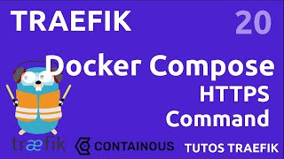 TRAEFIK  20 DOCKER COMPOSE  CONFIGURATION DU HTTPS [upl. by Aivonas602]