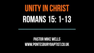 UNITY IN CHRIST Romans 15 113 [upl. by Nnayllehs858]