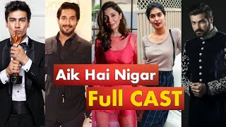 Aik Hai Nigar Drama Serial  Full Cast  Storyline  Release Date  More [upl. by Susejedairam]