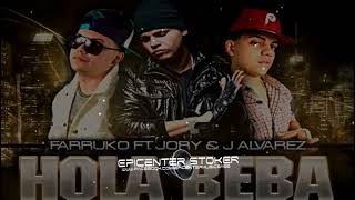 Hola Beba  Official Remix Farruko Ft J Alvarez Y Jory Boy Epicenter Bass [upl. by Haden]