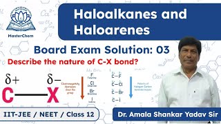 Class 12th Haloalkane and Haloarenes Describe the nature of CX bond masterchem [upl. by Mandi]