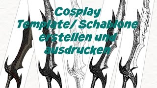 COSPLAY  Schablone Template erstellen amp ausdrucken  TUTORIAL [upl. by Etat]