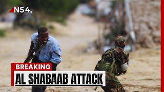 Deadly Al Shabaab Attack Today At least six Kenyans killed in Dhobley Somalia  News54 [upl. by Yahsal]