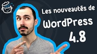 WordPress 48  Découvrez toutes les nouveautés [upl. by Nueoht]