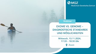 Webinar Exome vs Genome – diagnostische Standards und Möglichkeiten [upl. by Eremaj]