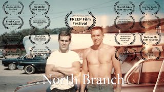 North Branch  Short Documentary [upl. by Hayne]