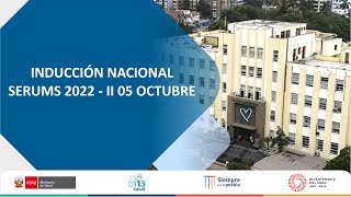 Inducción Nacional SERUMS 2022  II 05 Octubre [upl. by Morel]