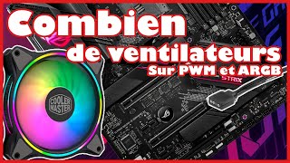 Combien de ventilateurs brancher sur PWM et ARGB [upl. by Lenroc423]