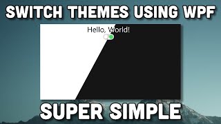 How To Change Themes Using WPF Tutorial [upl. by Kachine336]