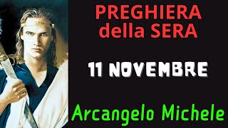 Preghiera della Sera  Preghiera allArcangelo Michele 11 Novembre [upl. by Leviram428]