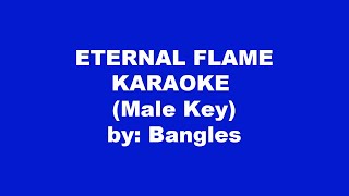 Bangles Eternal Flame Karaoke Male Key [upl. by Klusek]