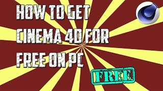 How to Get Cinema 4D Free On PC [upl. by Ahsekal]