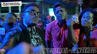 Voicemail  Dancehall Official Video 2016 [upl. by Krever]