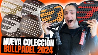 🔥 Nueva colección de palas de PÁDEL Bullpadel 2024 🥇 Las líneas Hack y Vertex creadas para dominar [upl. by Imot]