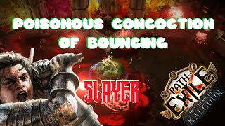 Poisonous Concoction of Bouncing Slayer Path of Exile 325 [upl. by Esidarap174]