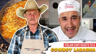 Italian Chef Reacts to a COWBOY LASAGNA by CowboyKentRollins [upl. by Pasco]