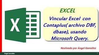 Vincular Excel con Contaplus archivo DBF dbase usando Microsoft Query [upl. by Aborn]