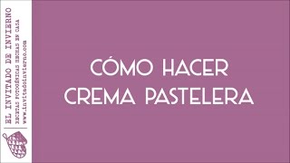 Cómo hacer crema pastelera [upl. by Maxama]