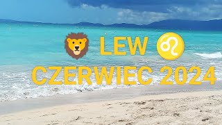 🦁 LEW ♌ CZERWIEC 2024 [upl. by Cohette455]