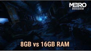 8Gb RAM vs 16Gb RAM  Metro exodus [upl. by Tuckie]