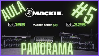 MASTER FADER 5  Mackie DL16S DL32S panorama e mandada de efeitos AULA 05 mackie [upl. by Gun]