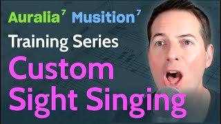 Create custom sight singing questions with Auralia [upl. by Atinal]