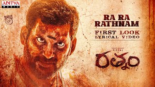 Ra Ra Rathnam First Look Lyrical Video Telugu  Rathnam  Vishal  Hari  Devi Sri Prasad [upl. by Ardnaxela414]