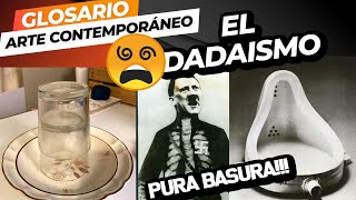 😵¿Qué es el DADAISMO y porque es absurdo que no lo entiendas🚽  El glosario del Arte  Decademia [upl. by Bez210]