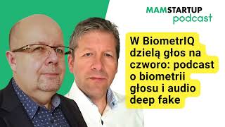 W BiometrIQ dzielą głos na czworo podcast o biometrii głosu i audio deep fake [upl. by Notselrahc]