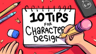 10 TIPS for Drawing Great Characters [upl. by Ysdnyl]