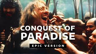 Conquest of Paradise Epic Version [upl. by Adlaremse]