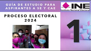 Guía de estudio para aspirantes a SE y CAE PROCESO ELECTORAL 2024 INE parte 1 [upl. by Sibilla572]